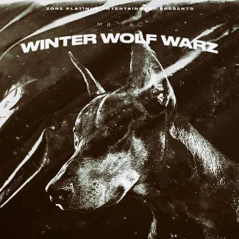 Winter Wolf Warz (Remastered Edition 2022) by Mr.Tac