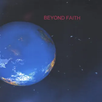 Beyond Faith by Byrone