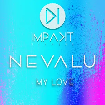 My Love by Nevalu