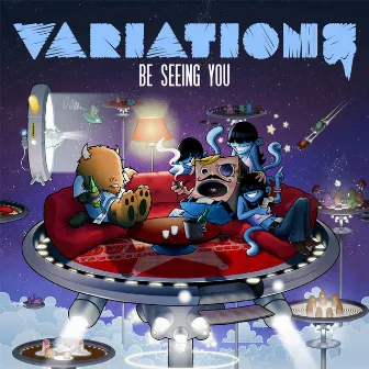 Be Seeing You by Variations