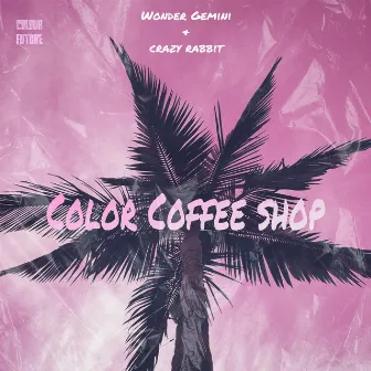 Color Coffee Shop by 