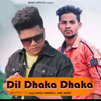 Dil Dhaka Dhaka by Muna Himirika