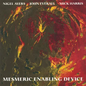 Mesmeric Enabling Device by Mick Harris