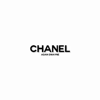 Chanel by Adán Dwayne