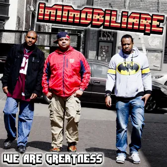 We Are Greatness (Deluxe Version) by Immobiliare