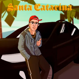 Santa Catarina by MC Makaulin