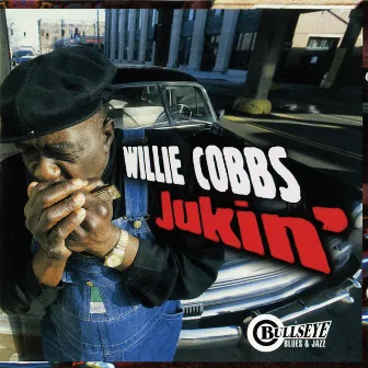 Jukin' by Willie Cobbs