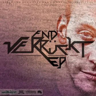 Verrückt by E-N-D