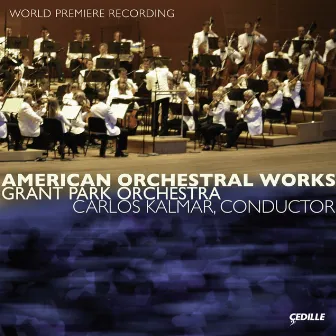 Corigliano / Harbison / Hersch / Kernis / Kolb: American Orchestral Works by Carlos Kalmar