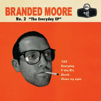 The Everyday EP by Branded Moore