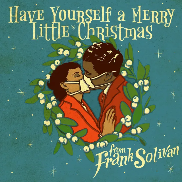 Have Yourself a Merry Little Christmas