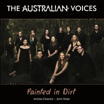 Painted in Dirt by The Australian Voices