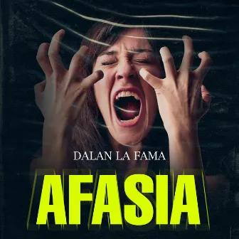 Afasia by Dalan La Fama