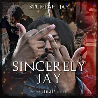 Sincerely, Jay by Stumpah Jay