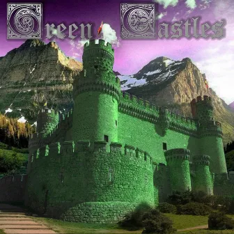 Green Castles by Teller23