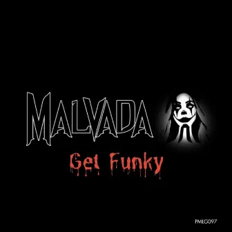 Get Funky by Malvada