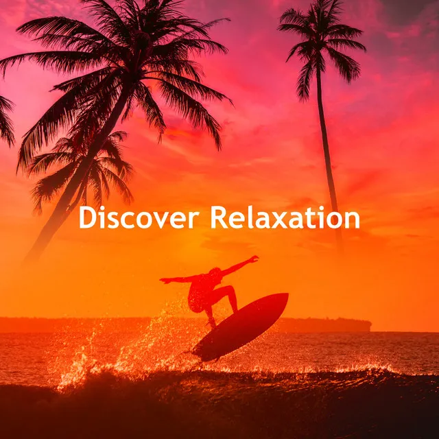 Discover Relaxation