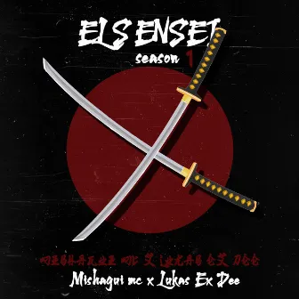 El Sensei Season 1 by Mishagui Mc