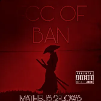 Trap da Of Ban by Matheus 2Flows