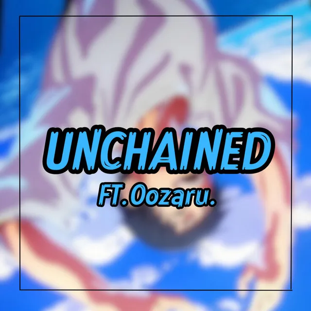 Unchained