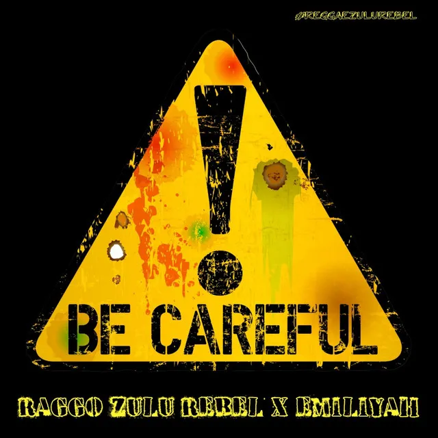 Be Careful