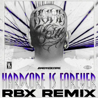 HARDCORE IS FOREVER (RBX Remix) by RBX