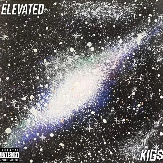 Elevated (Intro) by Kig$