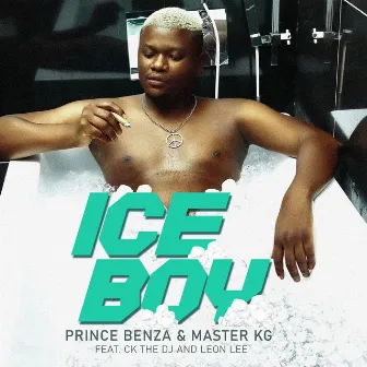 ICE BOY (feat. CK the Dj, Leon Lee) by Prince Benza