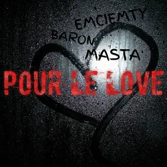 Pour le love by Baron