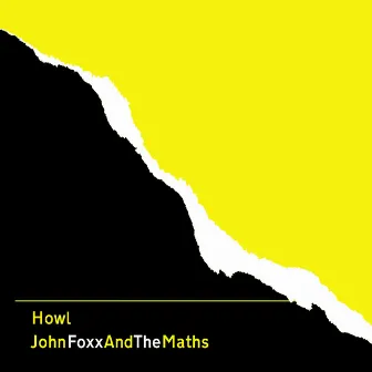 Howl by John Foxx & The Maths