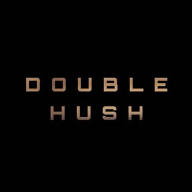 Double Hush