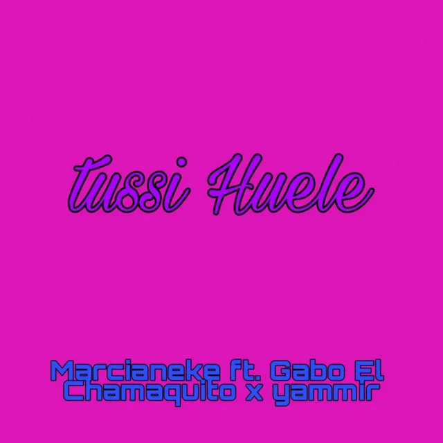 Tussi Huele