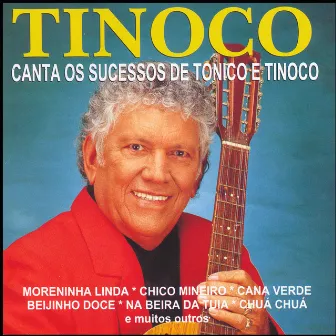 Tinoco Canta Os Sucessos De Tonico e Tinoco by Tinoco