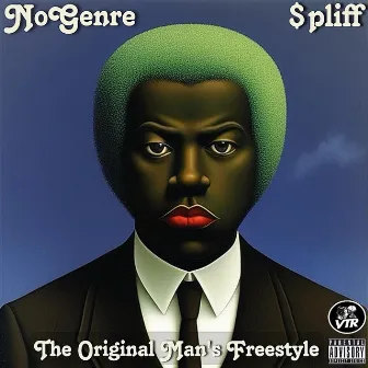 The Original Man's Freestyle by SPLIFF