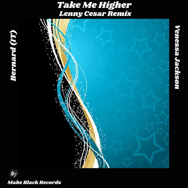 Take Me Higher - Lenny Cesar Remix