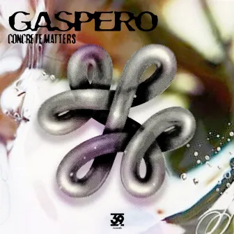 Concrete Matters by Gaspero