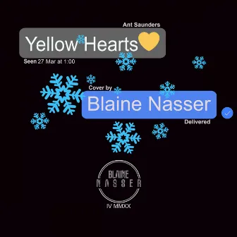 Yellow Hearts (Ant Saunders Cover) by Blaine Nasser