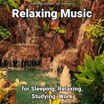 #01 Relaxing Music for Sleeping, Relaxing, Studying, Work by Relaxing Music by Darius Alire