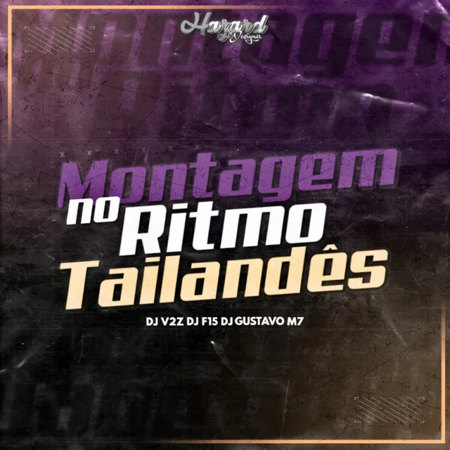 Montagem no Ritmo Tailandês