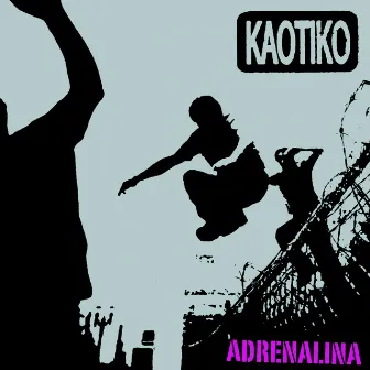 Adrenalina by Kaotiko