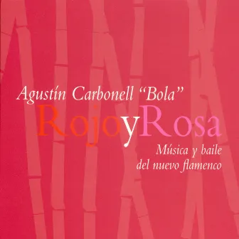 Rojo y Rosa by Agustín Carbonell 