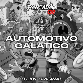 AUTOMOTIVO GALATICO by Pancadão 011