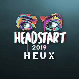 Headstart 2019 by Heux