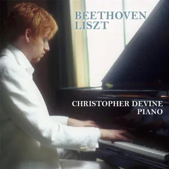 Beethoven & Liszt by Christopher Devine