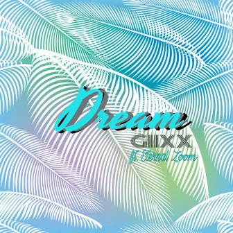 Dream by GiiXX