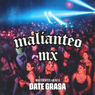 Date Grasa by Malianteo Mx