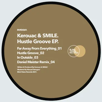 Hustle Groove EP by Kerouac & SMILE