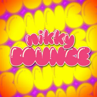 Nikky Bounce by Maldito Hard