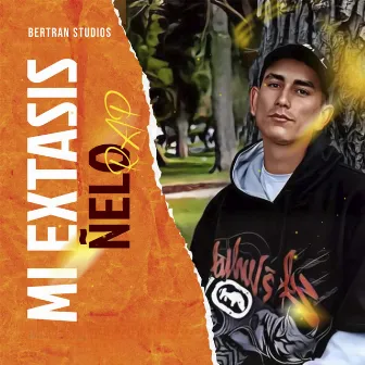 Mi Extasis by Ñelo Rap