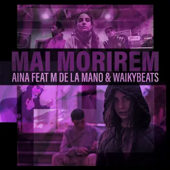 Mai Morirem by Aina